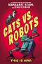 [Cats vs. Robots 01] • Cats vs. Robots 1